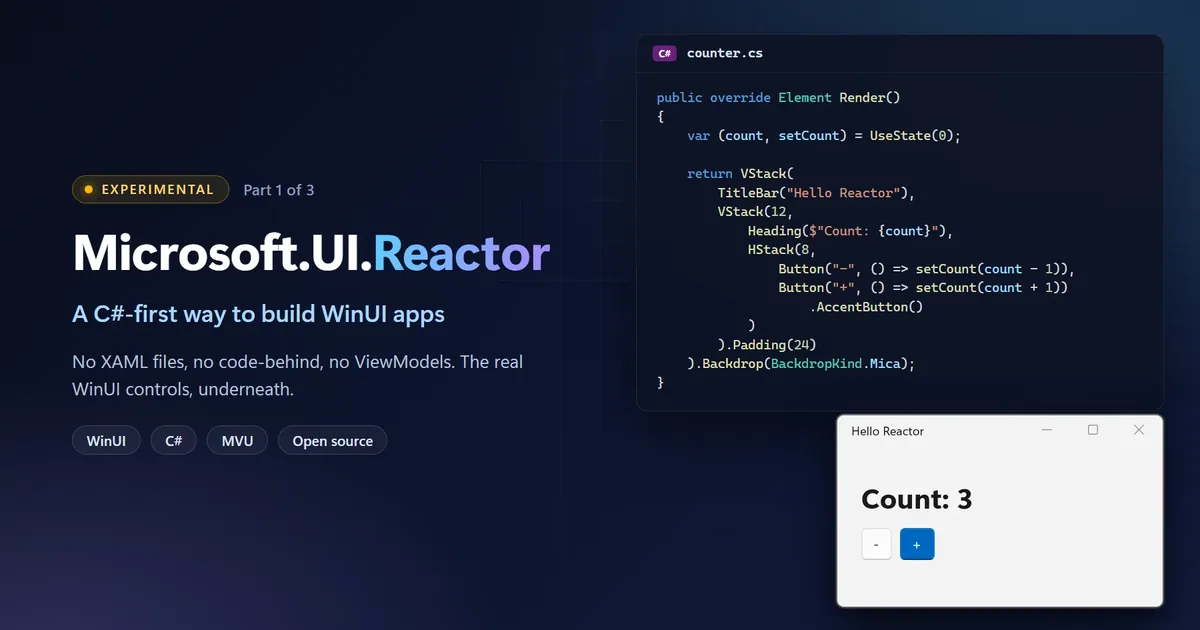 Microsoft's Experimental Reactor Builds WinUI Apps in Pure C#, No XAML Needed